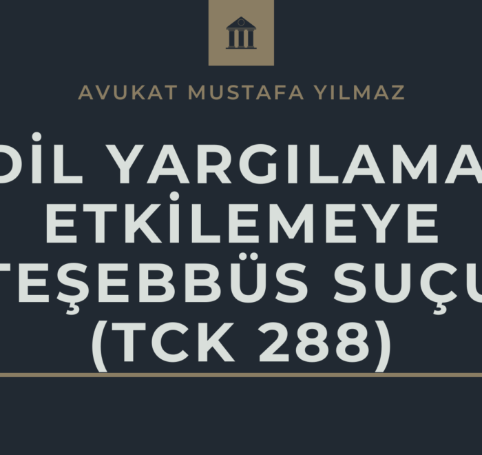 adil yargılamayı etkilemeye teşebbüs suçu